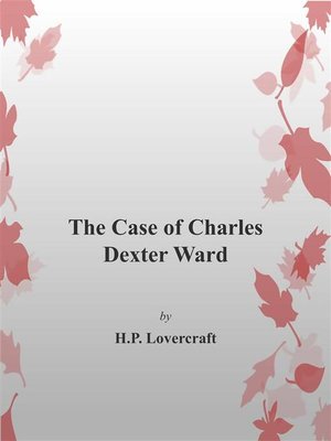cover image of The Case of Charles Dexter Ward